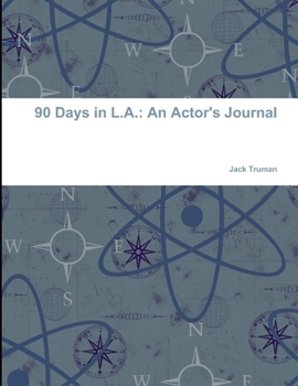 Paperback 90 Days in L.A.: An Actor's Journal Book