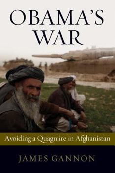 Hardcover Obama's War: Avoiding a Quagmire in Afghanistan Book