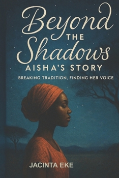 Paperback Beyond the Shadows: Aisha's Story Book