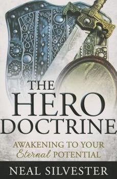 Paperback The Hero Doctrine: Awakening to Your Eternal Potential Book