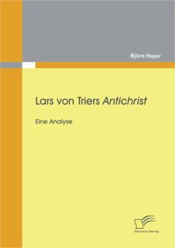 Paperback Lars von Triers Antichrist: Eine Analyse [German] Book