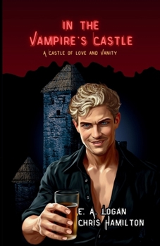 Paperback In The Vampire's Castle: A Castle of Love and Vanity Book