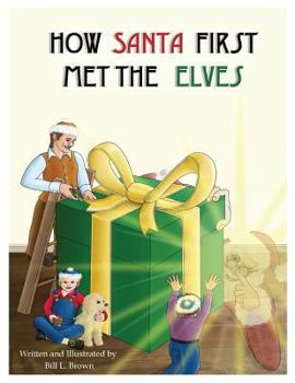 Paperback How Santa First Met The Elves Book