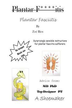 Paperback Plantar Fasciitis: Surprisingly sensible instructions for plantar fasciitis sufferers. Book