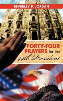 Paperback Forty-Four Prayers for the 44th President Book