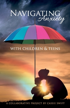 Paperback Navigating Anxiety with Children & Teens Book