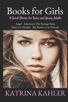 Paperback Books for Girls: 4 Great Stories for Teens and Young Adults Book