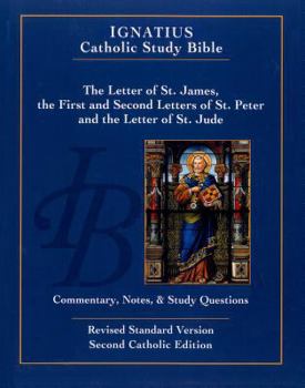 Paperback The Letter of Saint James, the First and Second Letters of Saint Peter, and the Letter of Saint Jude Book