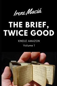Paperback The Brief, Twice Good: Volume 1 Book