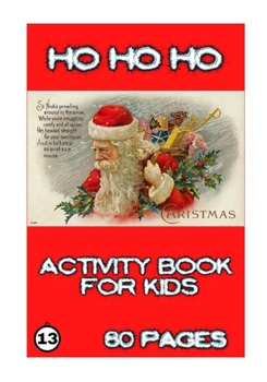 Paperback Ho Ho Ho: Activity for Kids Book