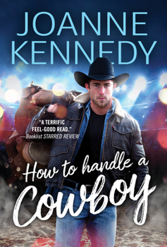 How to Handle a Cowboy - Book #1 of the Cowboys of Decker Ranch