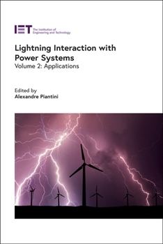 Lightning Interaction with Power Systems: Applications (Energy Engineering)