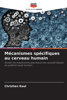 Paperback Mécanismes spécifiques au cerveau humain [French] Book