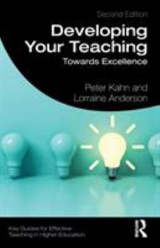 Paperback Developing Your Teaching: Towards Excellence Book
