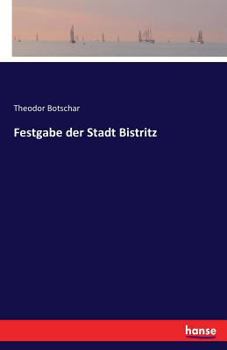 Paperback Festgabe der Stadt Bistritz [German] Book