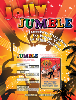 Paperback Jolly Jumble(r): Jumble(r) Puzzles to Keep You in High Spirits! Book