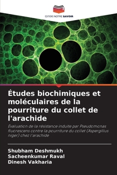 Paperback Études biochimiques et moléculaires de la pourriture du collet de l'arachide [French] Book