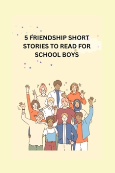 Paperback 5 Friendship Short Stories to Read for School Boys Book