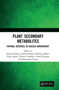 Hardcover Plant Secondary Metabolites: Natural Defenses in Disease Management Book
