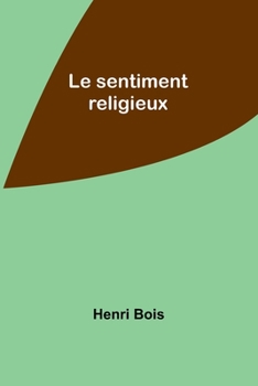 Paperback Le sentiment religieux Book