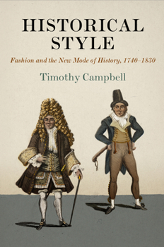 Hardcover Historical Style: Fashion and the New Mode of History, 174-183 Book