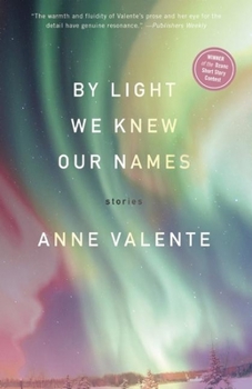 Paperback By Light We Knew Our Names Book