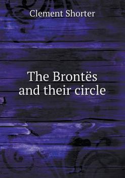 Paperback The Bront?s and their circle Book