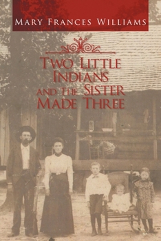 Paperback Two Little Indians and the Sister Made Three Book