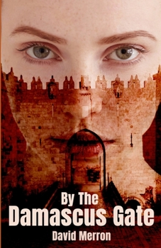 Paperback By The Damascus Gate Book