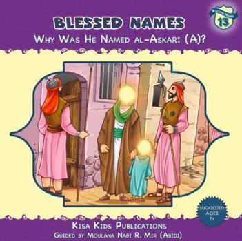 Hardcover Why Was He Named Al-Askari (A)? Book