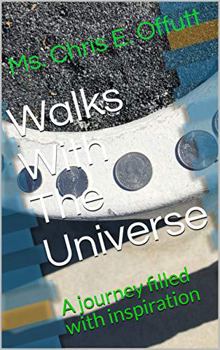 Paperback Walks With The Universe: A journey filled with inspiration Book