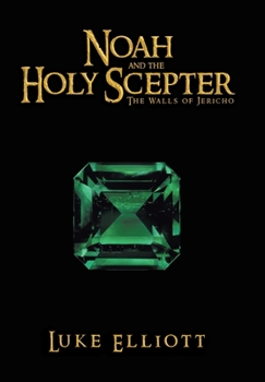 Hardcover Noah and the Holy Scepter: The Walls of Jericho Book