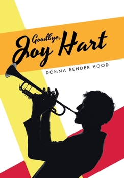 Hardcover Goodbye, Joy Hart Book