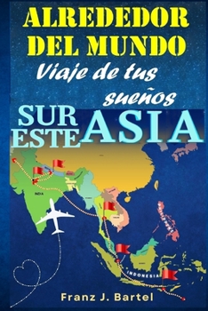 Paperback Alrededor del mundo - Viaje de tus sueños: III Asia [Spanish] Book