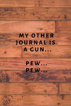 Paperback My Other Journal is a Gun Book