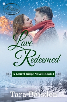 Love Redeemed: Laurel Ridge Series Book #4