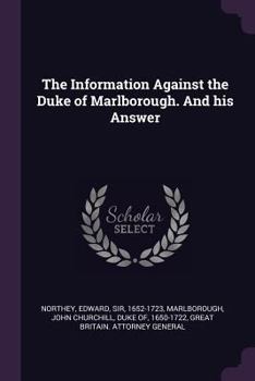 Paperback The Information Against the Duke of Marlborough. And his Answer Book