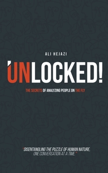 Paperback Unlocked! - The Secrets of Analyzing People on the Fly Book