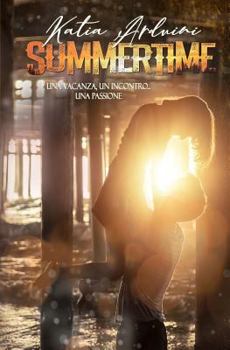 Paperback Summertime: Una vacanza. Un incontro. Una passione. [Italian] Book