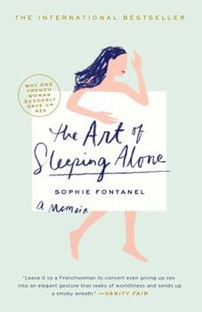 Paperback Art of Sleeping Alone: Why One French Woman Suddenly Gave Up Sex Book