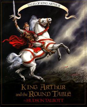 King Arthur and the Round Table - Book  of the Tales of King Arthur