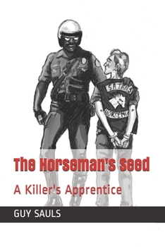 Paperback The Horseman's Seed: A Killer's Apprentice Book