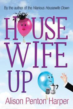 Housewife Up - Book #2 of the Housewife