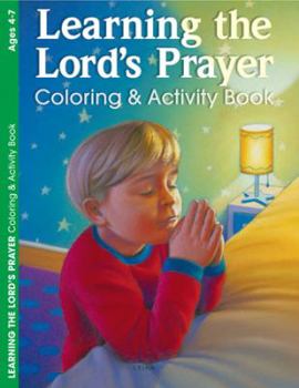 Paperback Learning the Lord's Prayer: Coloring & Activity Book