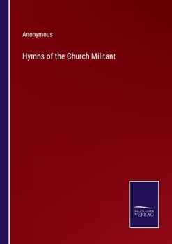 Paperback Hymns of the Church Militant Book