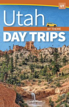 Paperback Utah Day Trips by Theme Book