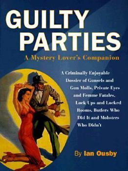 Paperback Guilty Parties: A Mystery Lover's Companion, 195 Illustrations, 31 in Color Book