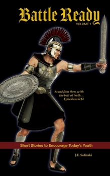 Paperback Battle Ready - Volume 1: The Belt of Truth Book