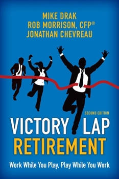Paperback Victory Lap Retirement: Work While You Play, Play While You Work Book