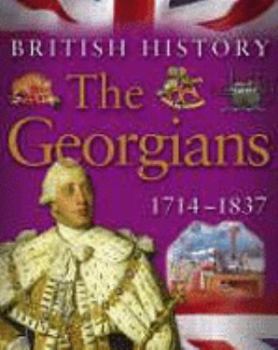 The Georgians 1714 - 1837 - Book  of the British History
